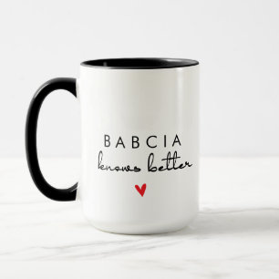 Tasse Babcia Knows Better – Cadeau pour grand-mère