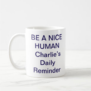 Tasse Be a Nice Human – Citation positive tendance