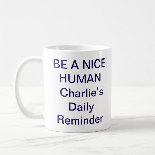 Tasse Be a Nice Human – Citation positive tendance (Gauche)