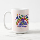 TASSE BE HERE NOW (Gauche)