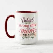 Tasse Behind Every Strong Kid (Gauche)