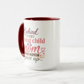 Tasse Behind Every Strong Kid (Devant gauche)