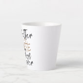 Tasse Better Latte Than Never - Tasse de café drôl (Devant)