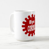 Tasse  blanche classique  BYE  CORONA  (Devant gauche)