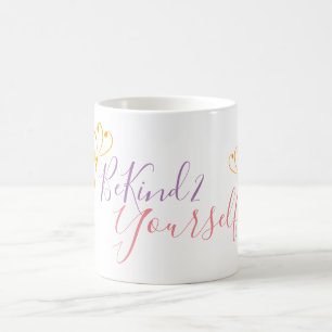 Tasse blanche de "BeKind2Yourself"