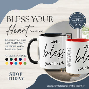 Tasse "Bless Your Heart"