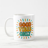 Tasse - Bonnes Vibrations Seulement (Gauche)