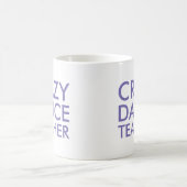 Tasse Cadeau de Prof de Danse Folle (Centre)