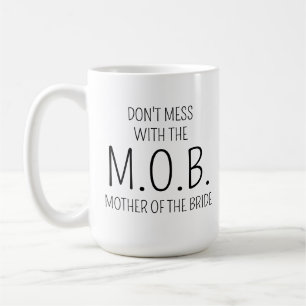 Tasse Cadeau pour la Mère de la Mariée de la Part