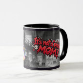 Tasse C'est Pas Qu'une Phase Maman (Devant droit)