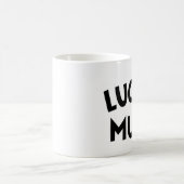 Tasse chanceuse (gaucher) (Centre)