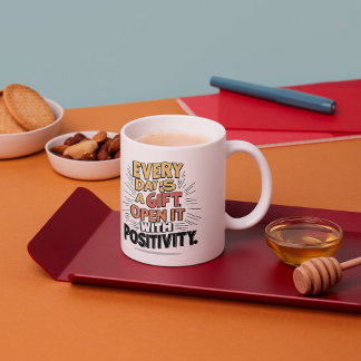 Tasse Chaque Jour est un Cadeau - État d'Esprit Ma