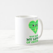 Tasse classique « Vous augmentez mes niveaux d'ocy (Devant droit)