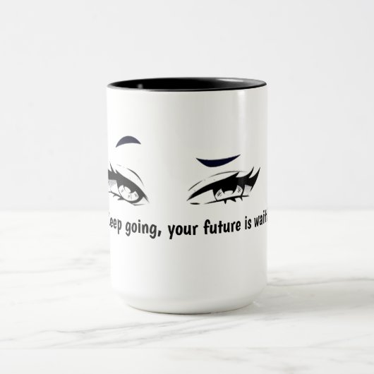 Tasse « Continuez, Votre Avenir Vous Attend » – Mo (Centre)