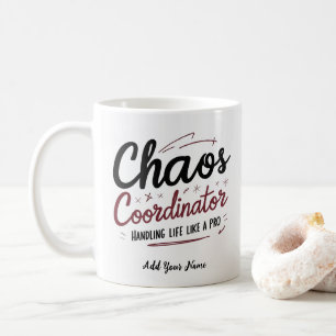 Tasse Coordinateur de Chaos – Cadeau Personnalisé