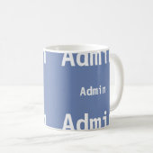 Tasse d'Admin (Devant droit)