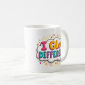 Tasse d'affirmation Je Brille Différemment (Devant droit)