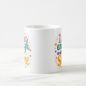 Tasse d'affirmation Je Suis Suffisant Et Encore Pl (Centre)