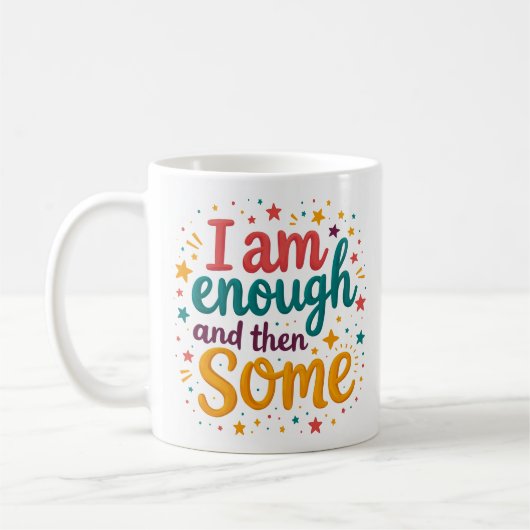 Tasse d'affirmation Je Suis Suffisant Et Encore Pl (Gauche)