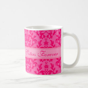 Tasse damassée rose chaud "Sœurs pour toujours"