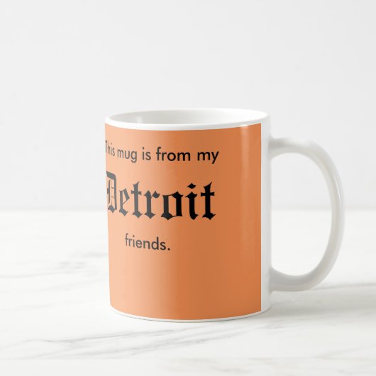 Tasse d'amis de Detroit (Droite)