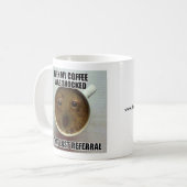 Tasse d'assistant social - "même mon café a été (Devant gauche)