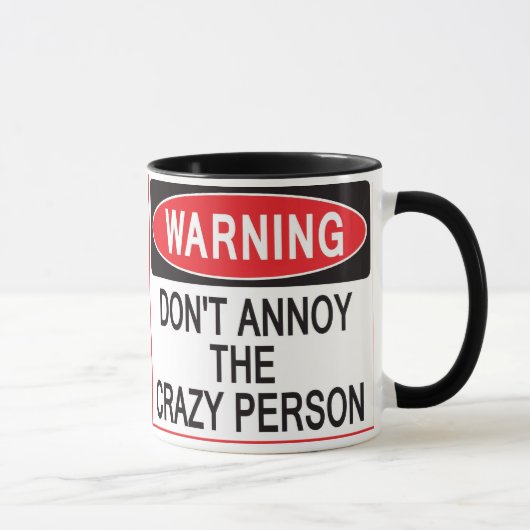 tasse d'avertissement de personne folle (Droite)