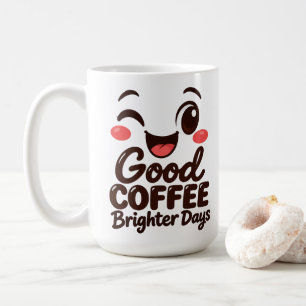 Tasse de 445ml Bonne Café Jours Meilleurs Visage Q