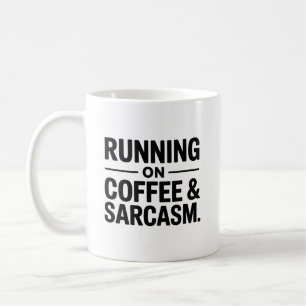 Tasse de bureau drôle avec café et sarcasme