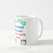 Tasse de café 86 400 secondes dans une journée (Devant droit)