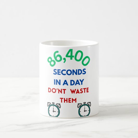 Tasse de café 86 400 secondes dans une journée (Centre)