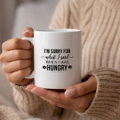 Tasse de café avec citation désolée quand dit quoi