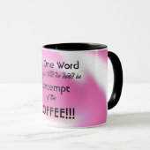 Tasse de café avec message drôle (Devant droit)