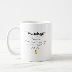 Tasse de café avec titre de psychologue drôle