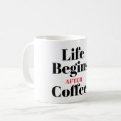 Tasse de café avec typographie « La vie commence a (Devant gauche)