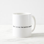 Tasse de café avec un chaton : Ne m'ennuyez pas (Devant droit)
