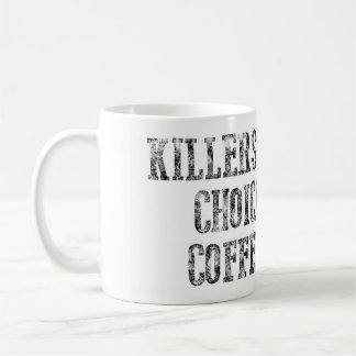 Tasse de café bien choisie des tueurs officiels
