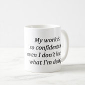 Tasse de café confidentielle de travail (Devant droit)