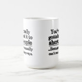 Tasse de café courte drôle de citation de (Centre)