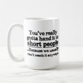 Tasse de café courte drôle de citation de (Gauche)