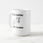 tasse de café de 15 onces - la vie est meilleure (Devant gauche)