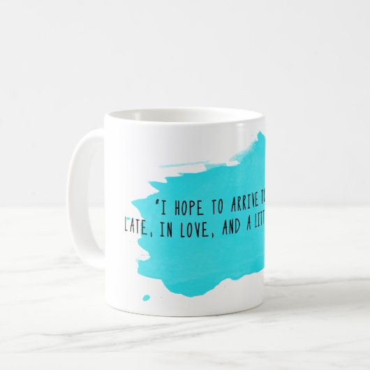Tasse de café de citation d'Atticus : Tard, dans (Devant gauche)