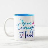 Tasse de café de courage et de gentillesse (Gauche)