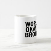 Tasse de café de frère d'Okayest du monde (Centre)
