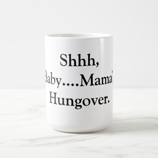 Tasse de café de Hungover de maman (Centre)
