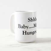 Tasse de café de Hungover de maman (Devant gauche)