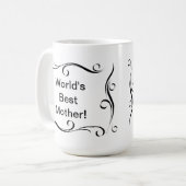 Tasse de café de la meilleure "mère du monde" (Devant gauche)