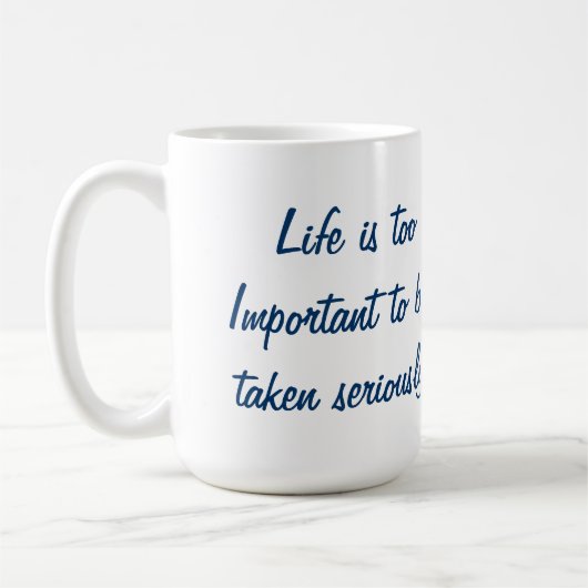 Tasse de café de la vie (Gauche)