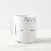 Tasse de café de maman (Devant gauche)