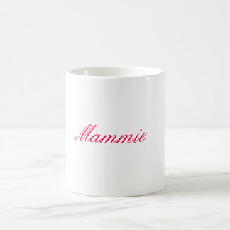 Tasse de café de "Mammie"